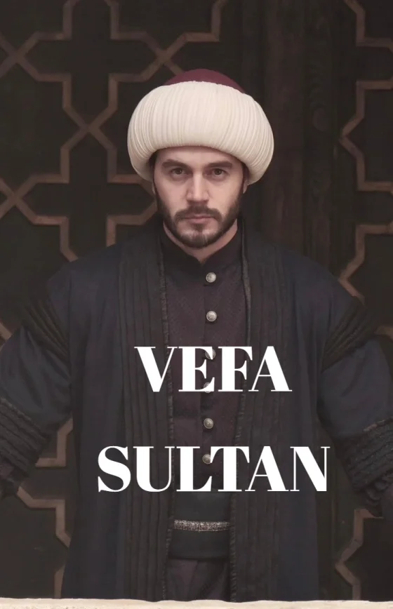 Вефа Султан 1-30, 31, 32 серия турецкий сериал на русском языке смотреть онлайн бесплатно все серии
